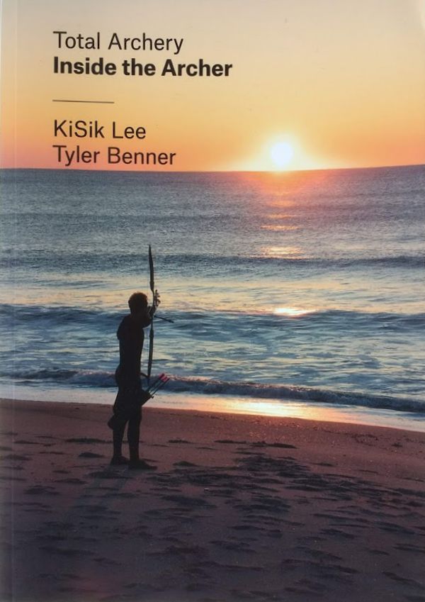 Ki Sik Lee & Tyler Benner Inside The Archer (3rd edition)